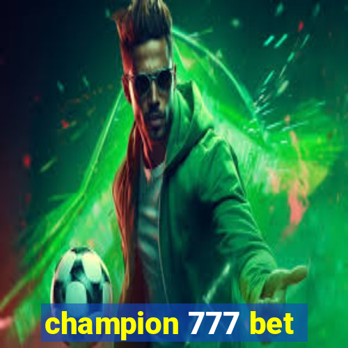 champion 777 bet